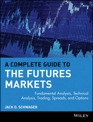 Cover of A Complete Guide to the Futures Markets
