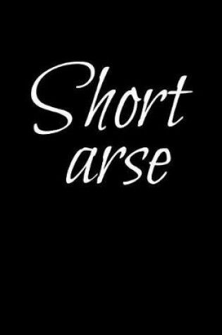 Cover of Short Arse