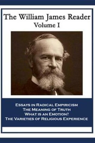 Cover of The William James Reader Volume I