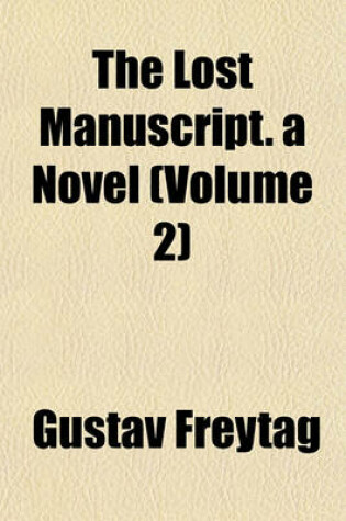 Cover of The Lost Manuscript. a Novel (Volume 2)