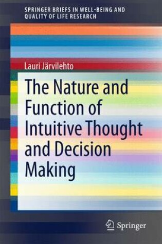 Cover of The Nature and Function of Intuitive Thought and Decision Making