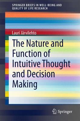 Book cover for The Nature and Function of Intuitive Thought and Decision Making