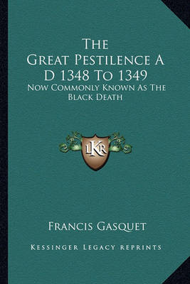 Book cover for The Great Pestilence A D 1348 to 1349