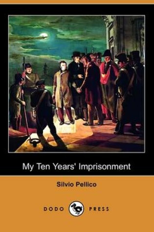 Cover of My Ten Years' Imprisonment (Dodo Press)