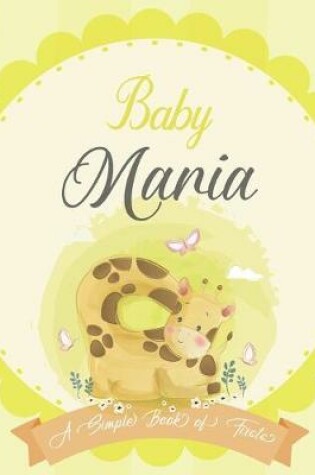 Cover of Baby Maria A Simple Book of Firsts