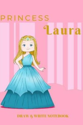 Cover of Princess Laura Draw & Write Notebook