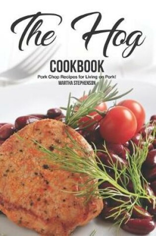Cover of The Hog Cookbook