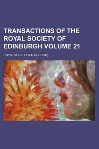 Cover of Transactions of the Royal Society of Edinburgh Volume 21