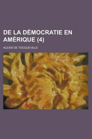 Cover of de La Democratie En Amerique (4)