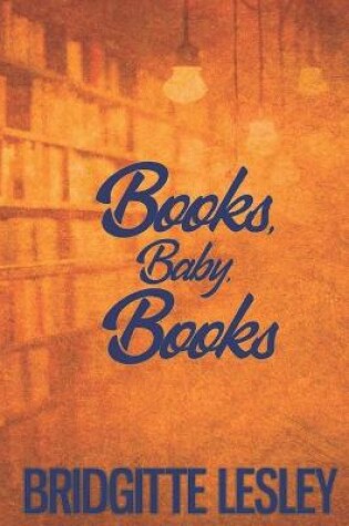 Cover of Books, Baby, Books