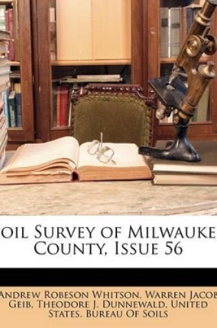 Cover of Soil Survey of Milwaukee County, Issue 56