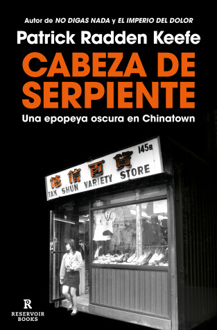 Book cover for Cabeza de serpiente: Una epopeya oscura en Chinatown  / The Snakehead: An Epic T ale of the Chinatown Underworld and the American Dream