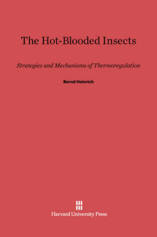 Cover of The Hot-Blooded Insects