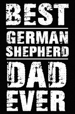 Book cover for Best German Shepherd Dad Ever