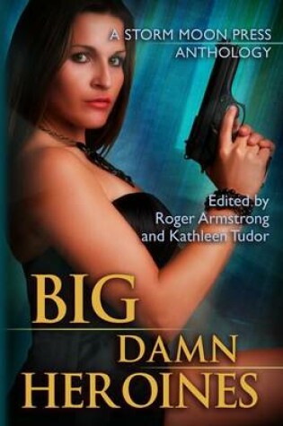 Cover of Big Damn Heroines