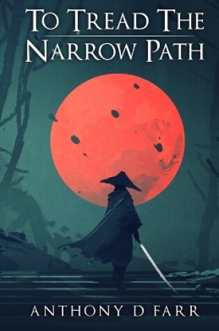 Cover of To Tread the Narrow Path