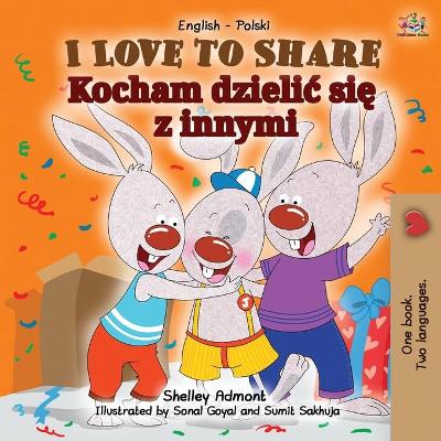 Book cover for I Love to Share (English Polish Bilingual Children's Book)