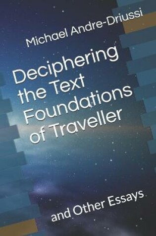 Cover of Deciphering the Text Foundations of Traveller