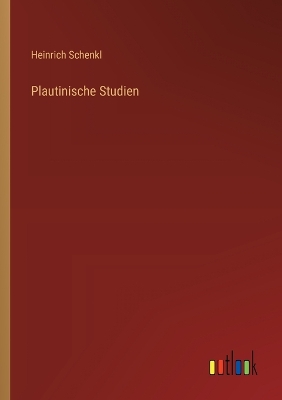 Book cover for Plautinische Studien