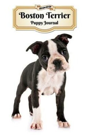 Cover of 2020 Boston Terrier Puppy Journal