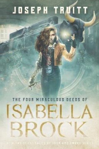 Cover of The Four Miraculous Deeds of Isabella Brock