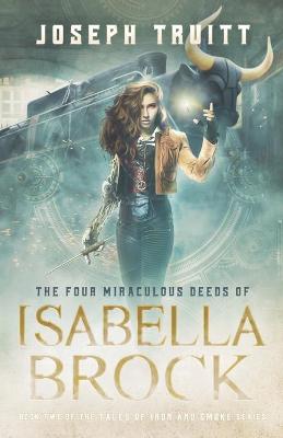 Cover of The Four Miraculous Deeds of Isabella Brock