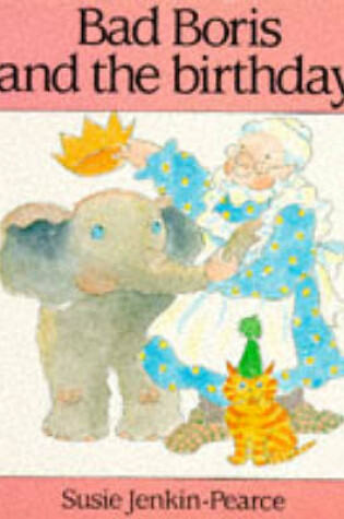 Cover of Bad Boris and the Birthday