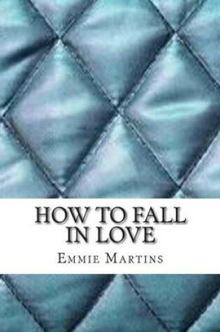 Cover of How to Fall in Love