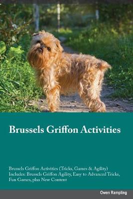 Book cover for Brussels Griffon Activities Brussels Griffon Activities (Tricks, Games & Agility) Includes