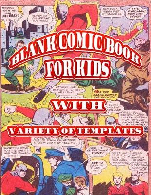 Book cover for Blank Comic Book for Kids with Variety of Templates