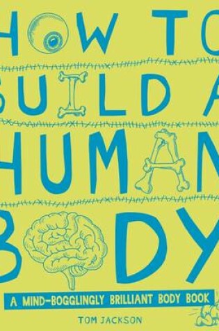 Cover of How to Build a Human Body