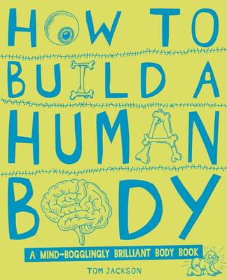 Book cover for How to Build a Human Body