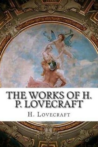 Cover of The Works of H. P. Lovecraft