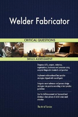 Book cover for Welder Fabricator Critical Questions Skills Assessment