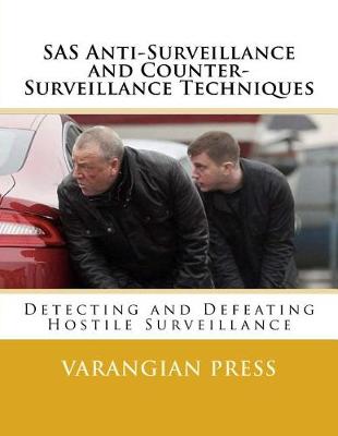 Book cover for SAS Anti-Surveillance and Counter-Surveillance Techniques