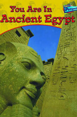 Cover of You are in Ancient Eqypt