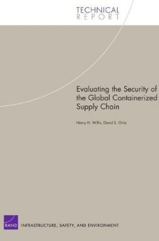 Cover of Evaluating the Security of the Global Containerized Supply Chain