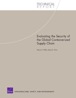 Book cover for Evaluating the Security of the Global Containerized Supply Chain