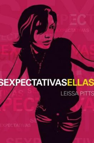 Cover of Sexpectativas Ellos/Ellas / Sexpectations: Sex Stuff Straight Up