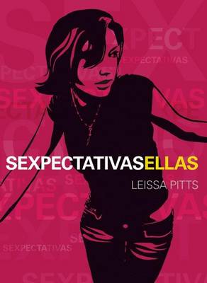 Book cover for Sexpectativas Ellos/Ellas / Sexpectations: Sex Stuff Straight Up