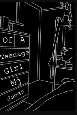 Book cover for Of A Teenage Girl