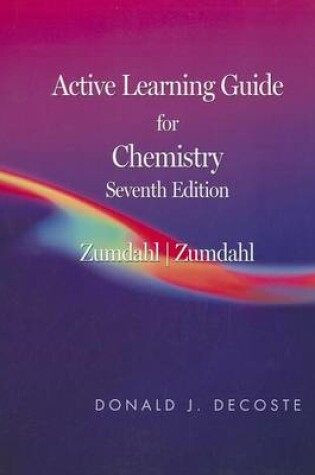 Cover of Active Learning Guide for Zumdahl/Zumdahl's Chemistry, 7th