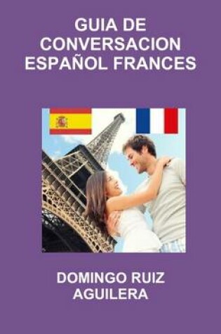Cover of Guia De Conversacion Espanol Frances