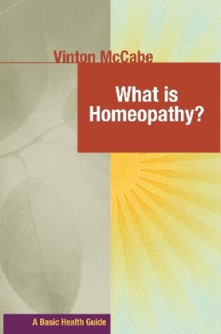 Cover of What Is Homeopathy?