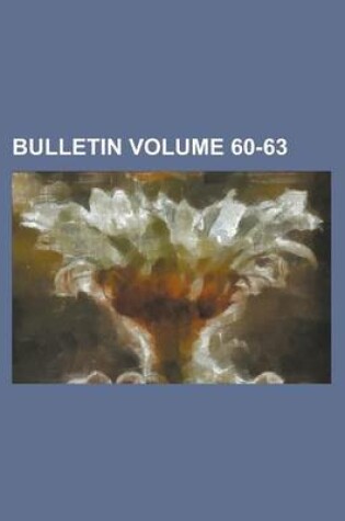 Cover of Bulletin Volume 60-63