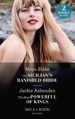 Book cover for The Sicilian's Banished Bride / The Most Powerful Of Kings