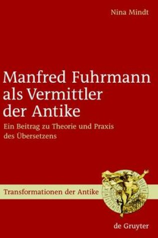 Cover of Manfred Fuhrmann ALS Vermittler Der Antike