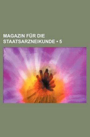 Cover of Magazin Fur Die Staatsarzneikunde (5)