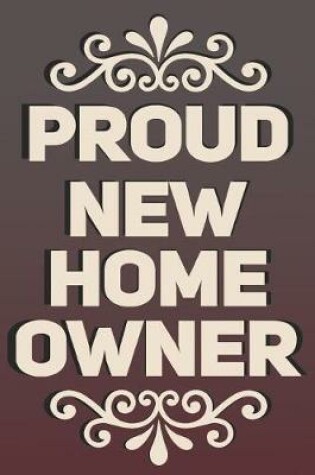 Cover of Proud New Home Owner
