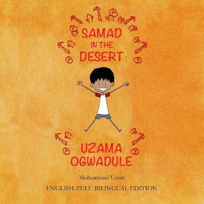 Book cover for Samad in the Desert (English-Zulu Bilingual Edition)